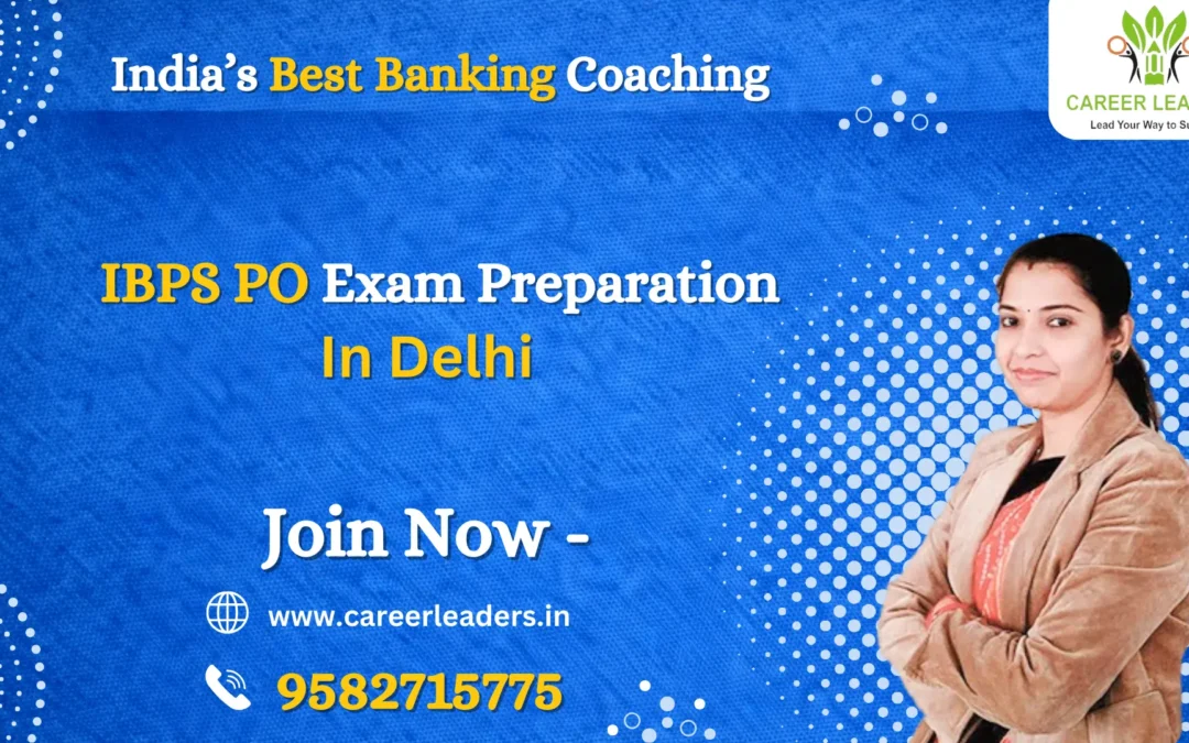 IBPS PO Exam Preparation 2026 – Complete Guide for Banking Aspirants
