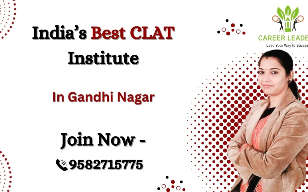 CLAT Coaching in Gandhi Nagar