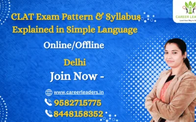 CLAT Exam Pattern & Syllabus Explained in Simple Language | CLAT Coaching in Delhi