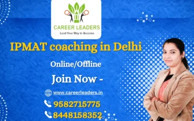 IPMAT Coaching in Delhi: Complete Guide for Class 11 & 12 Students